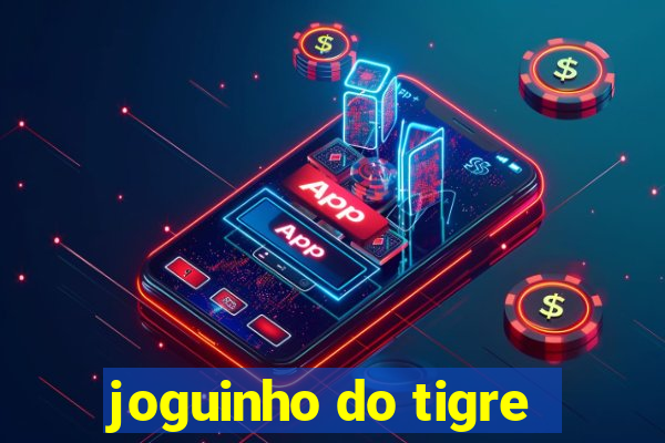 joguinho do tigre